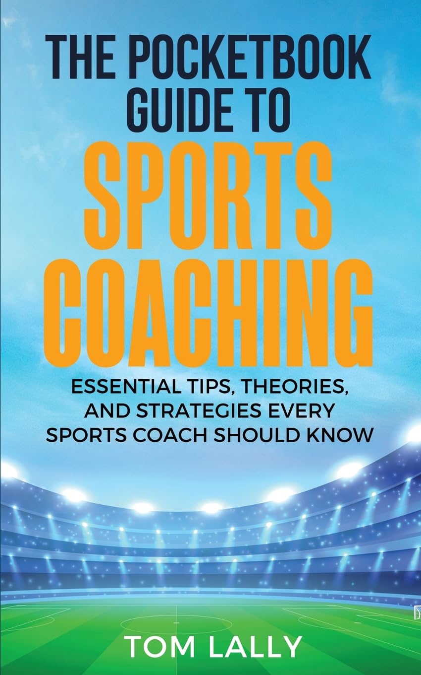 The Pocketbook Guide to Sports Coaching