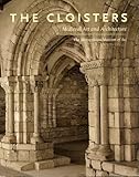 The Cloisters: Medieval Art and Architecture (Metropolitan Museum of Art Series)