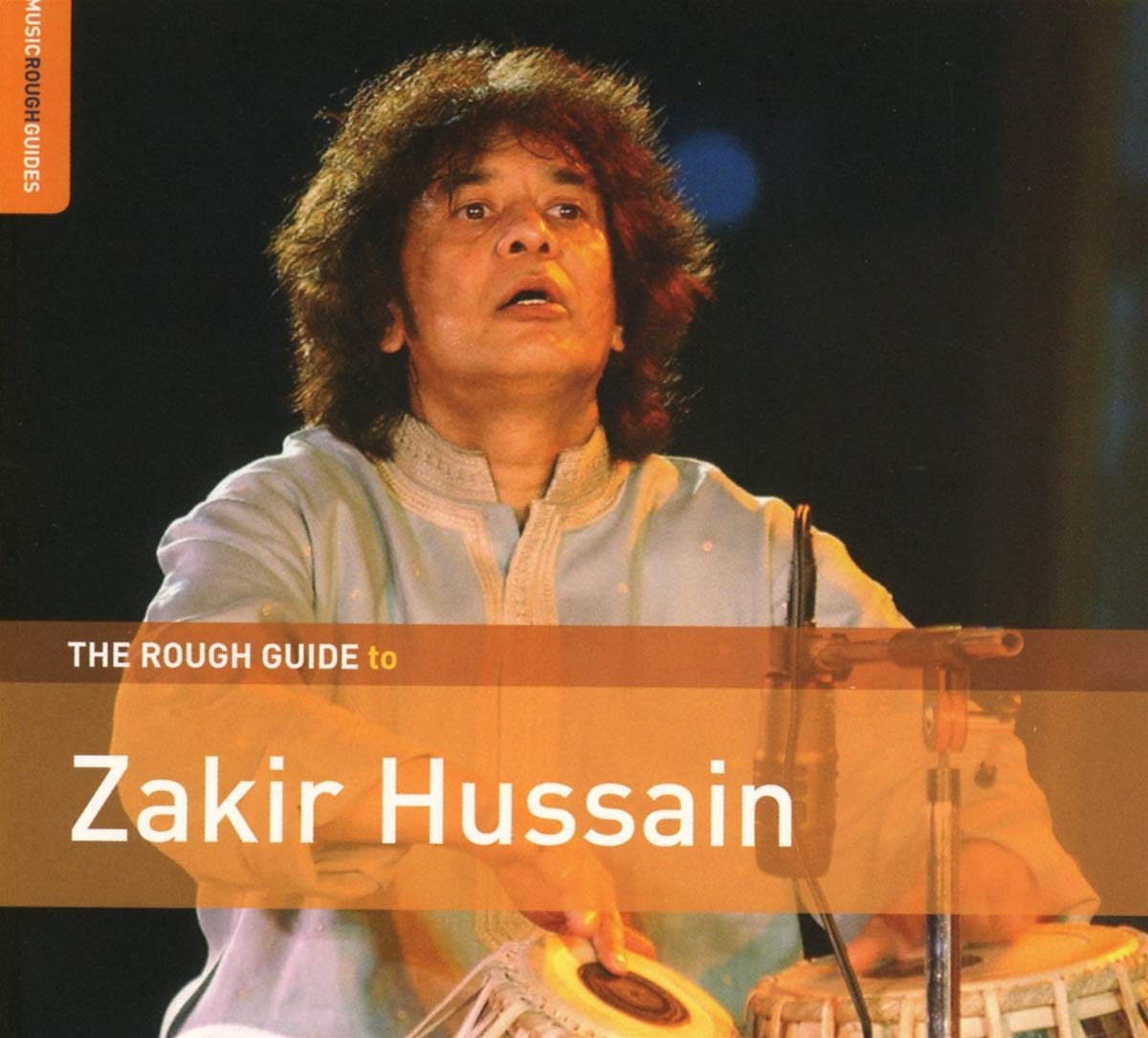 Rough Guide To Zakir Hussain