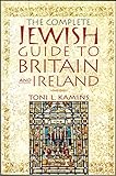 The Complete Jewish Guide to Britain and Ireland