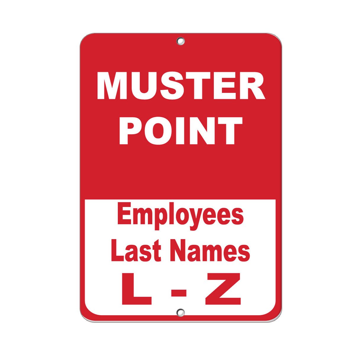 Aluminum Vertical Metal Sign Multiple Sizes Muster Point Employees Last Namees L Z Security Evacuation With Border Weatherproof Street 18x24Inches