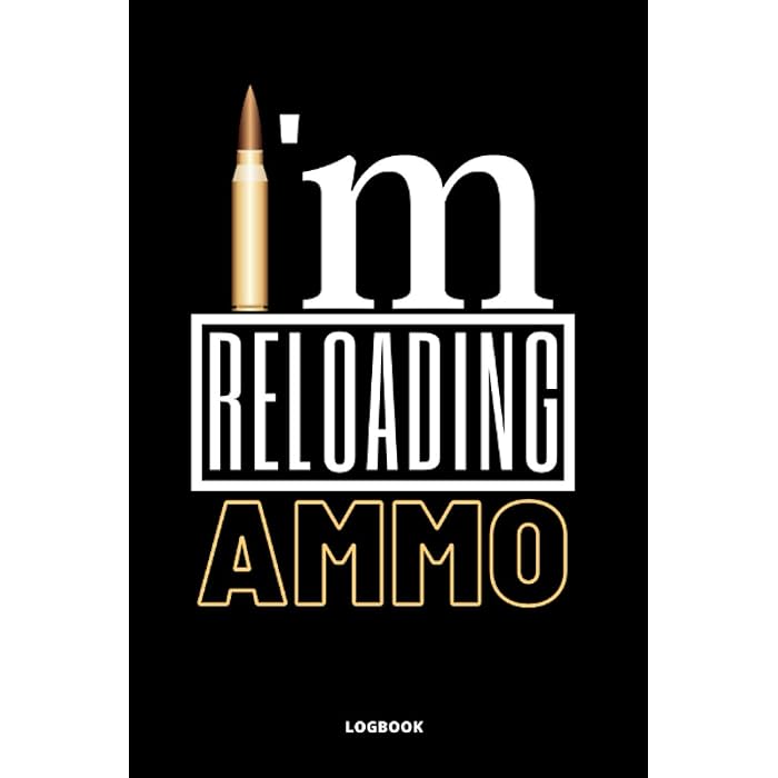 Buy I'm Reloading Ammo Logbook firearms Reloading Notebook & Record