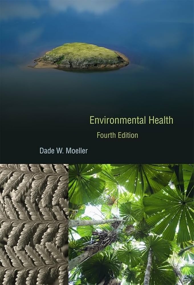 Environmental Health: Fourth Edition: 9780674047402
