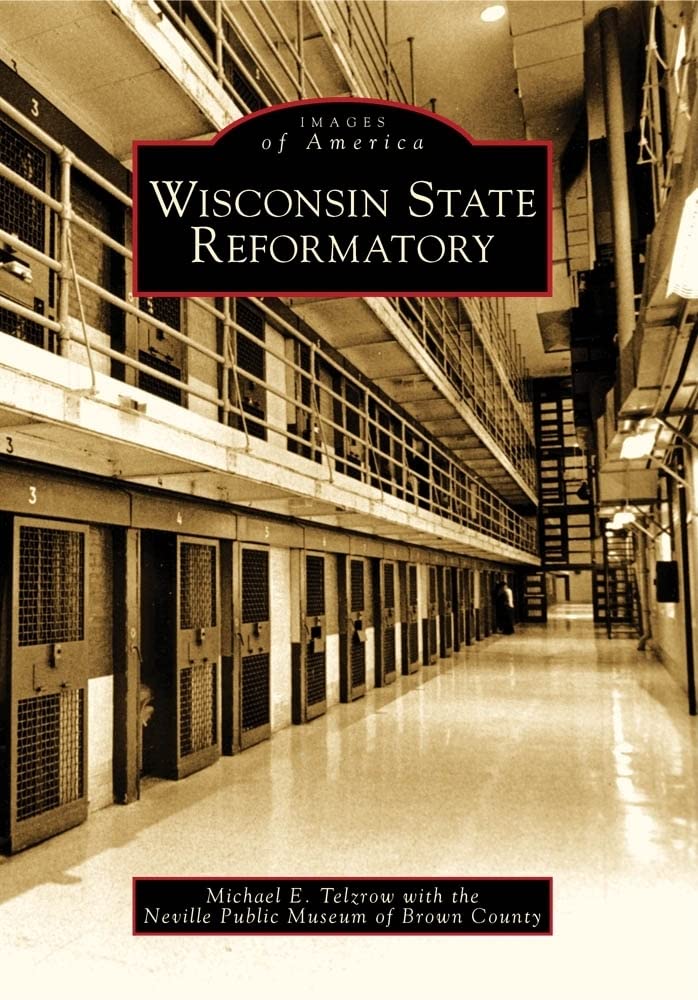 Buy Wisconsin State Reformatory (Images of America) — BookShops.in