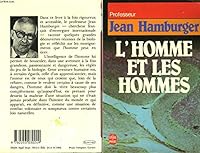 L'homme Et Les Hommes. Essai Sur L'originalité Biologique De L'individu 2253030244 Book Cover