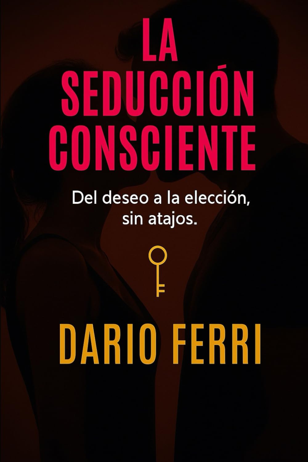 LA SEDUCCIÓN CONSCIENTE
