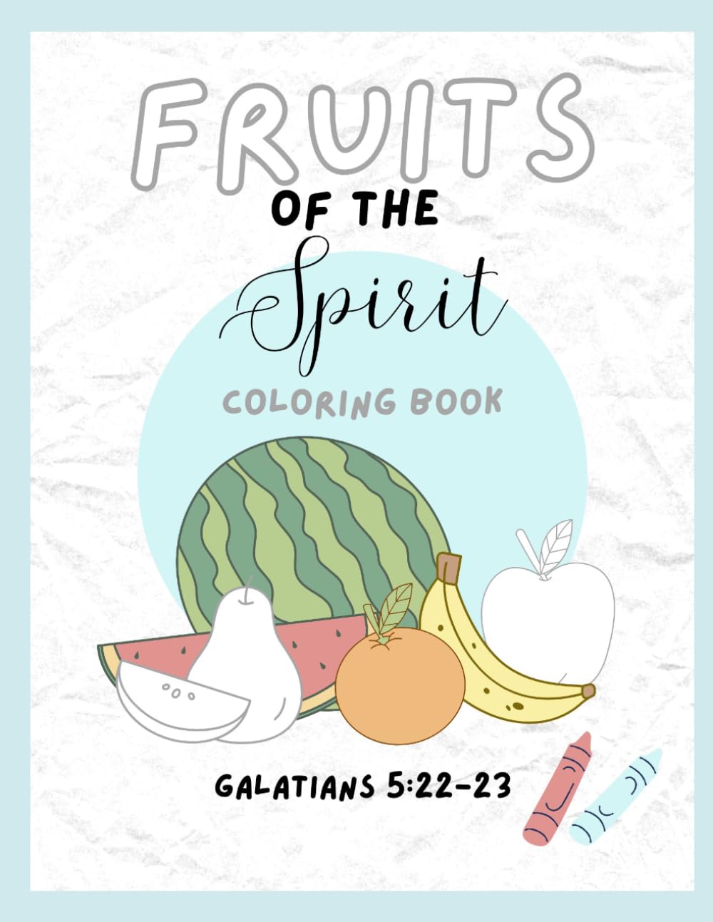 Fruits of the Spirit Coloring Book