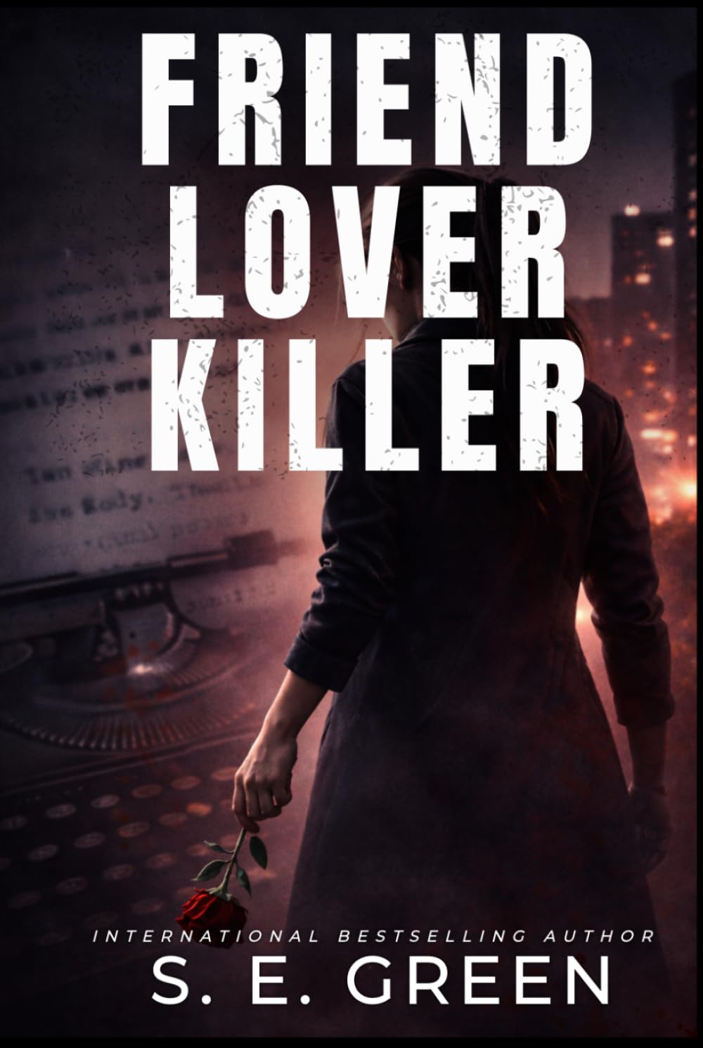 Friend, Lover, Killer