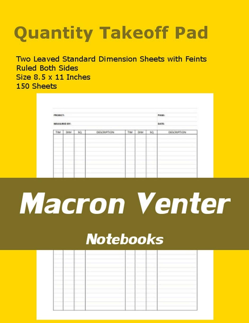 Quantity Survey Takeoff Pad / Measurements Notebook: 150 Standard Dimension Sheets with Feint and Margins – Ruled Both Sides (Two-Leaved Page Format)