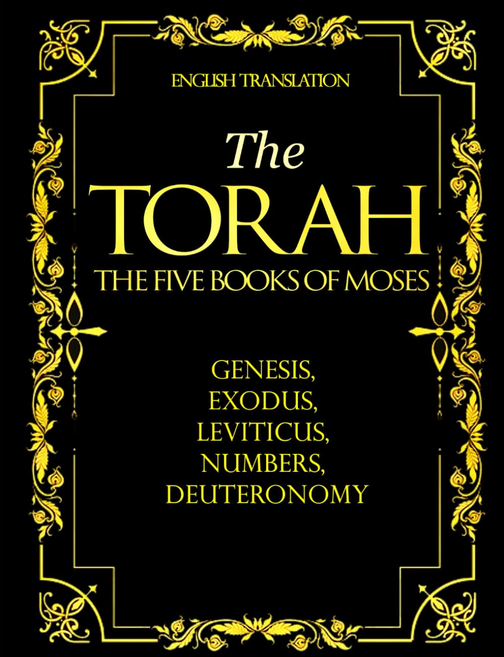 The Torah in English large print : The Five Books of Moses or Pentateuch תּוֹרָה Tōrā, "Instruction", "Teaching" or "Law") of the Hebrew Bible: The ... revelation to Israel, the Jewish people