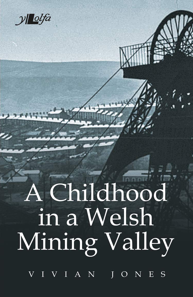 A Childhood in a Welsh Mining Valley