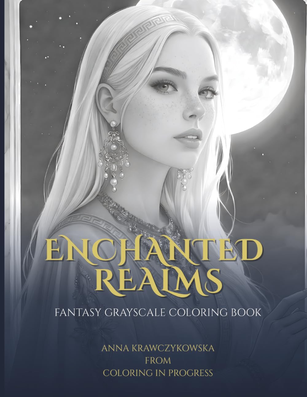 Enchanted Realms – Greyscale Fantasy Coloring Book: Featuring Magical Characters, Enchanted Creatures, and Mystical Landscapes