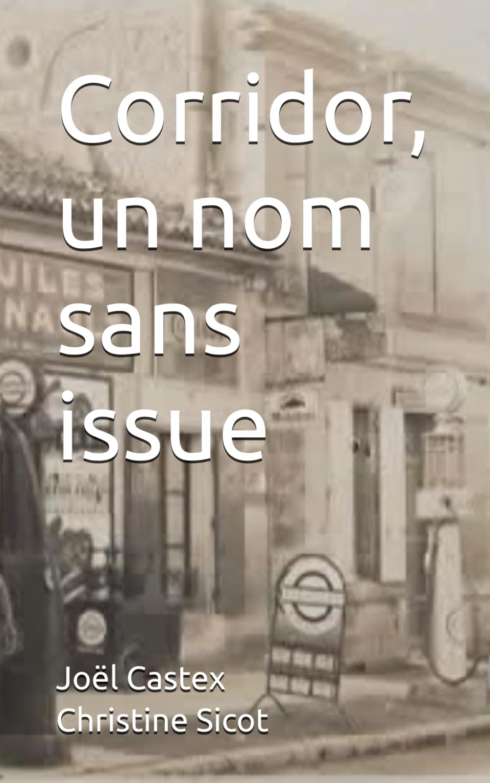 Corridor, un nom sans issue