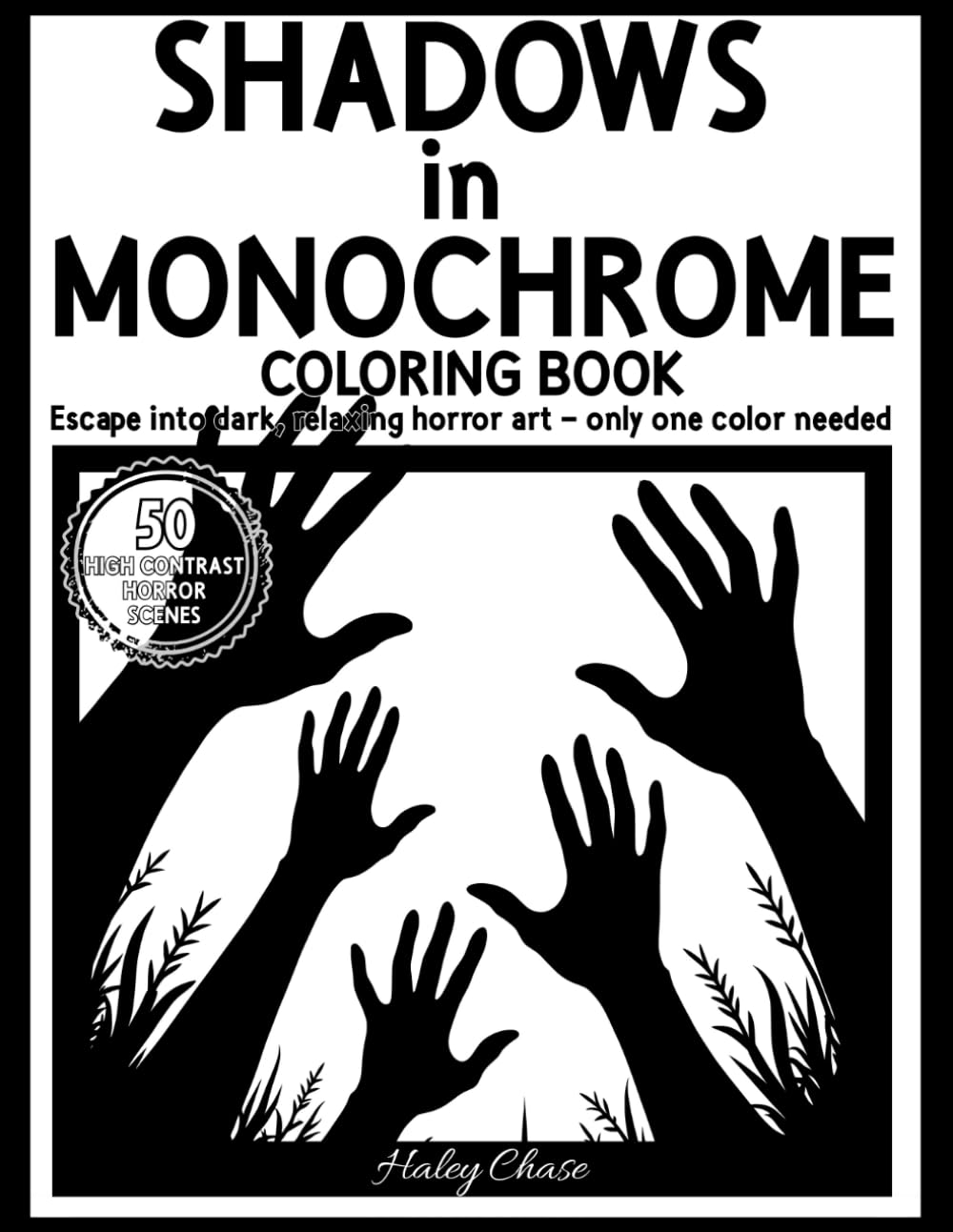 Shadows in Monochrome: A High-Contrast Horror Coloring Book with Dark Silhouettes - One Color Only for Teens & Young Adults (Monochrome Coloring Book)