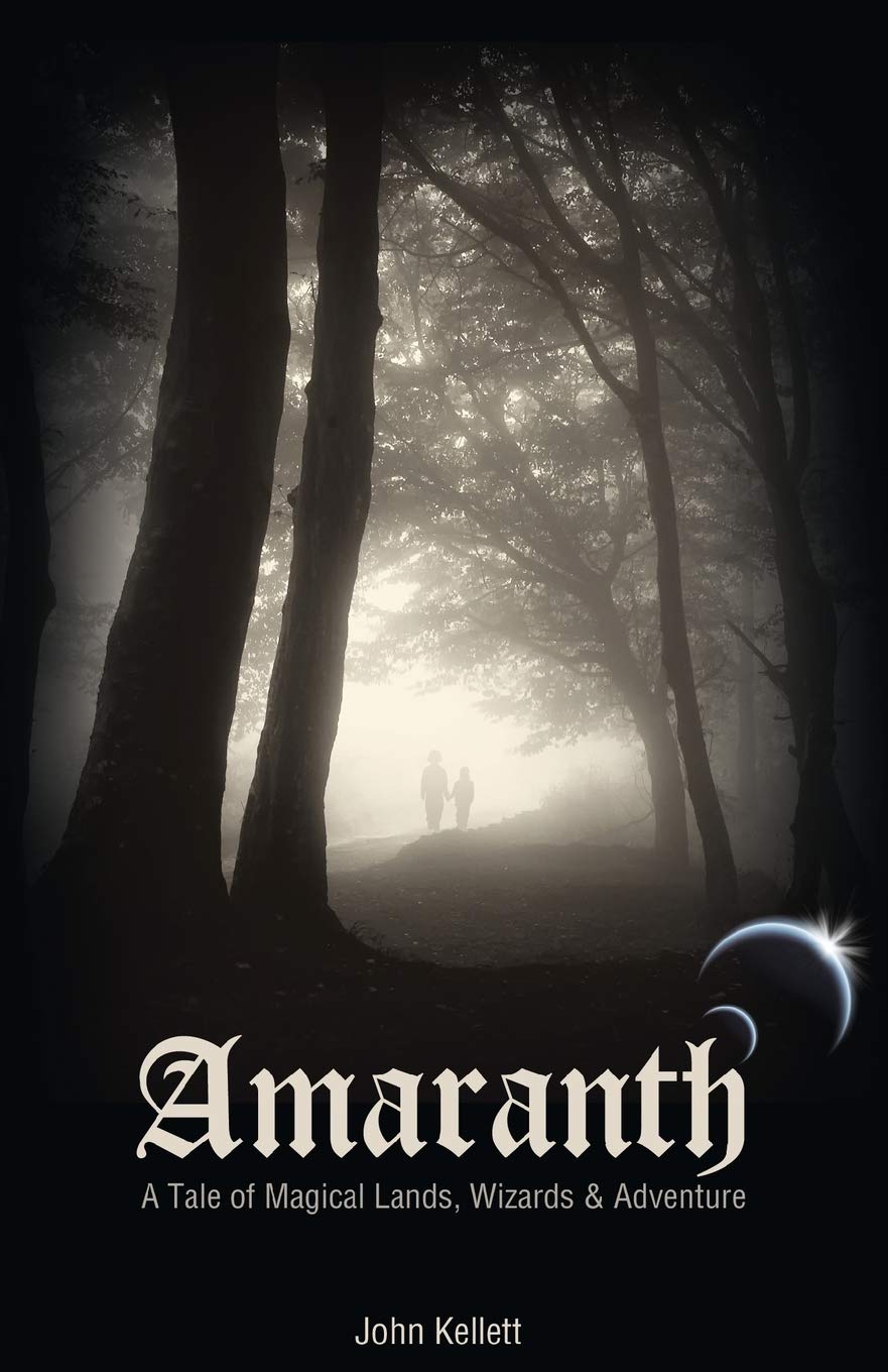 Amaranth: A Tale of Magical Lands, Wizards and Adventure.