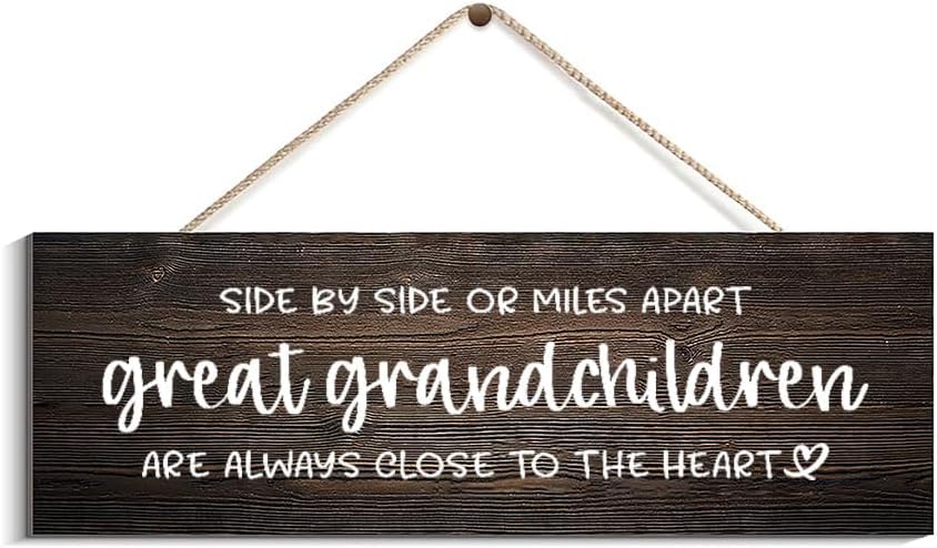 HISGAIG Wall Decor Wood Sign Wood Plaque Side By Side Or Miles Apart Great Grandchildren Are Always Farmhouse Decorative Wood Signs, Home Signs,