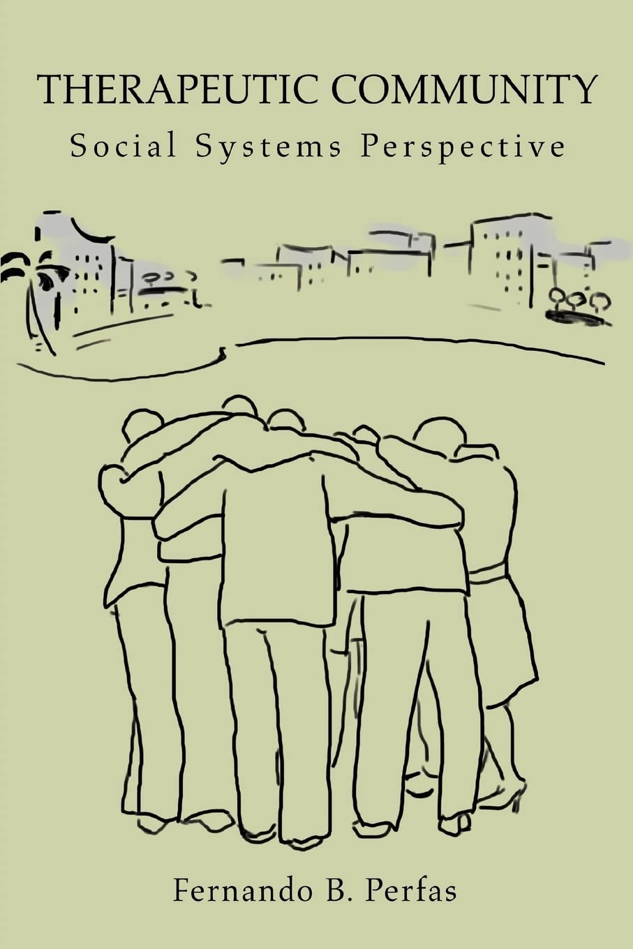 Therapeutic Community: Social Systems Perspective
