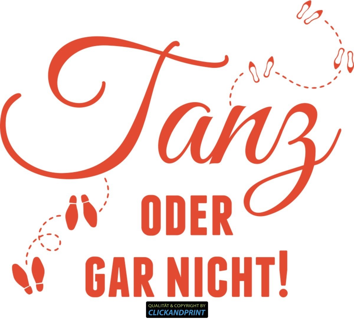 Aufkleber » Tanz oder gar nicht!, 140x117,6cm, Orangerot • Wandtattoo / Wandaufkleber / Wandsticker / Wanddeko / Vinyl