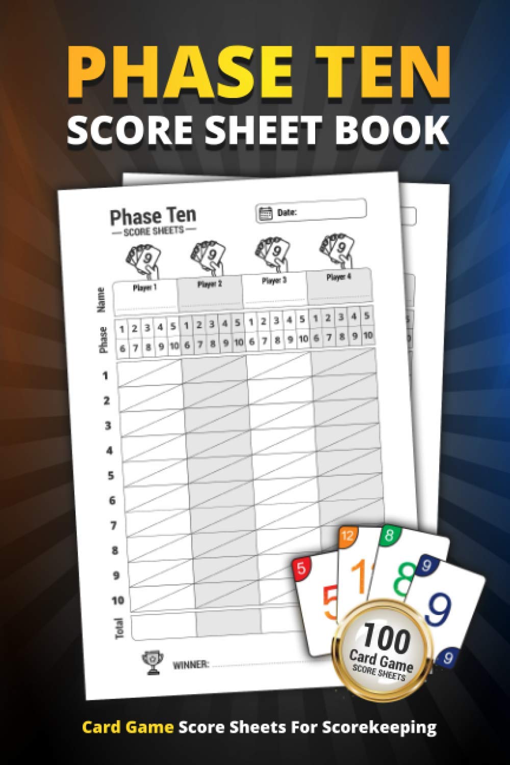 Phase Ten Score Sheet Book 100 Score Sheets For Scorekeeping Phase