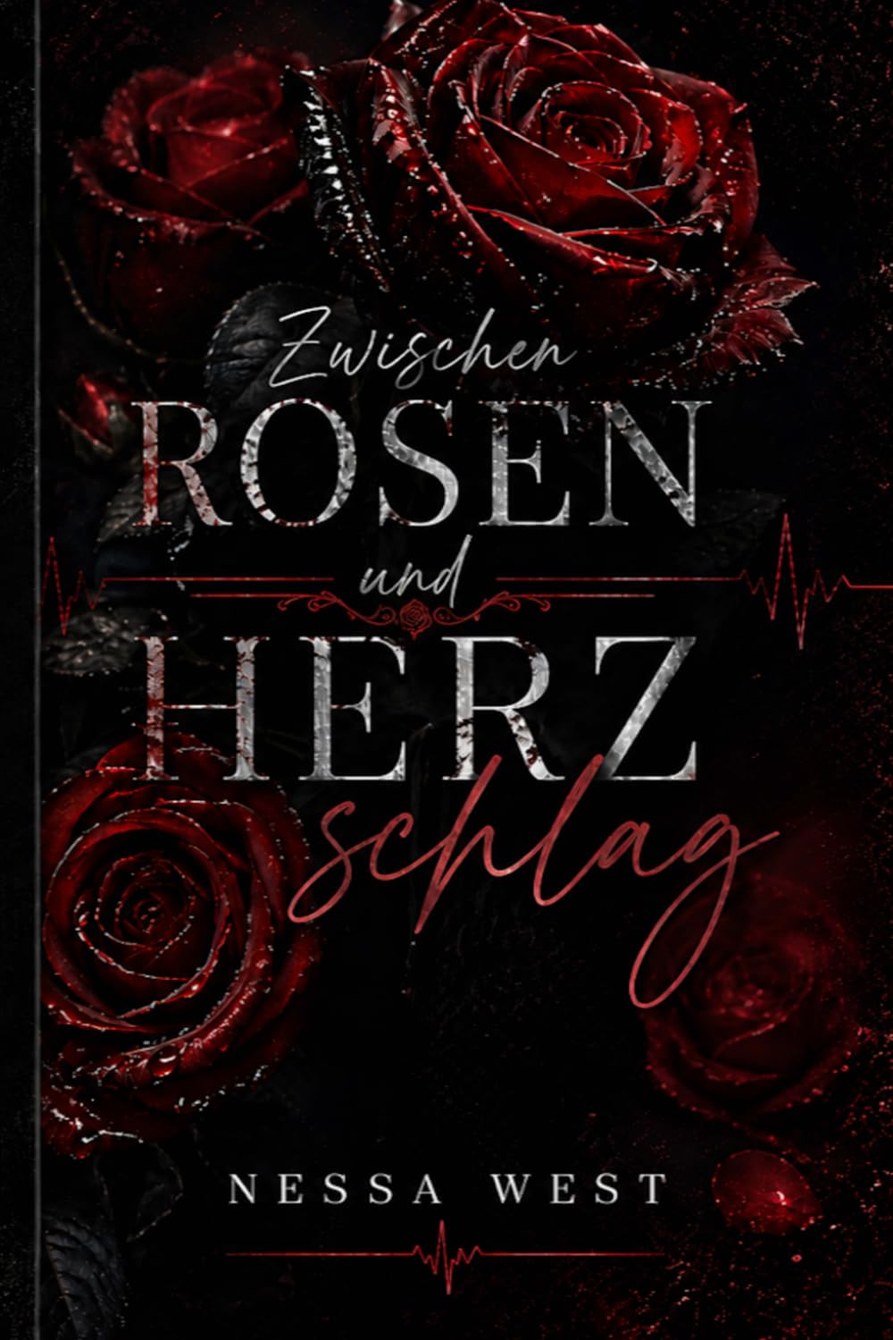 Zwischen Rosen und Herzschlag: Neela & Mika Band 1