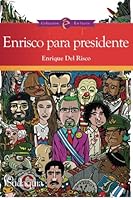 Enrisco para presidente 1938978765 Book Cover