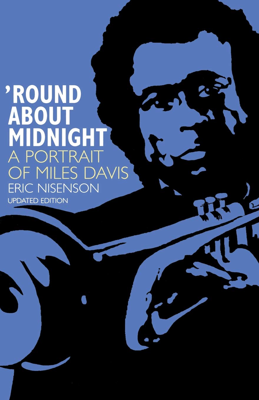 Round About Midnight: A Portrait Of Miles Davis
