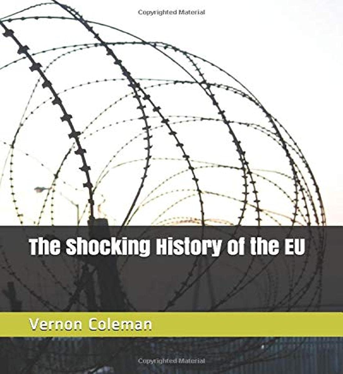 The Shocking History of the EU