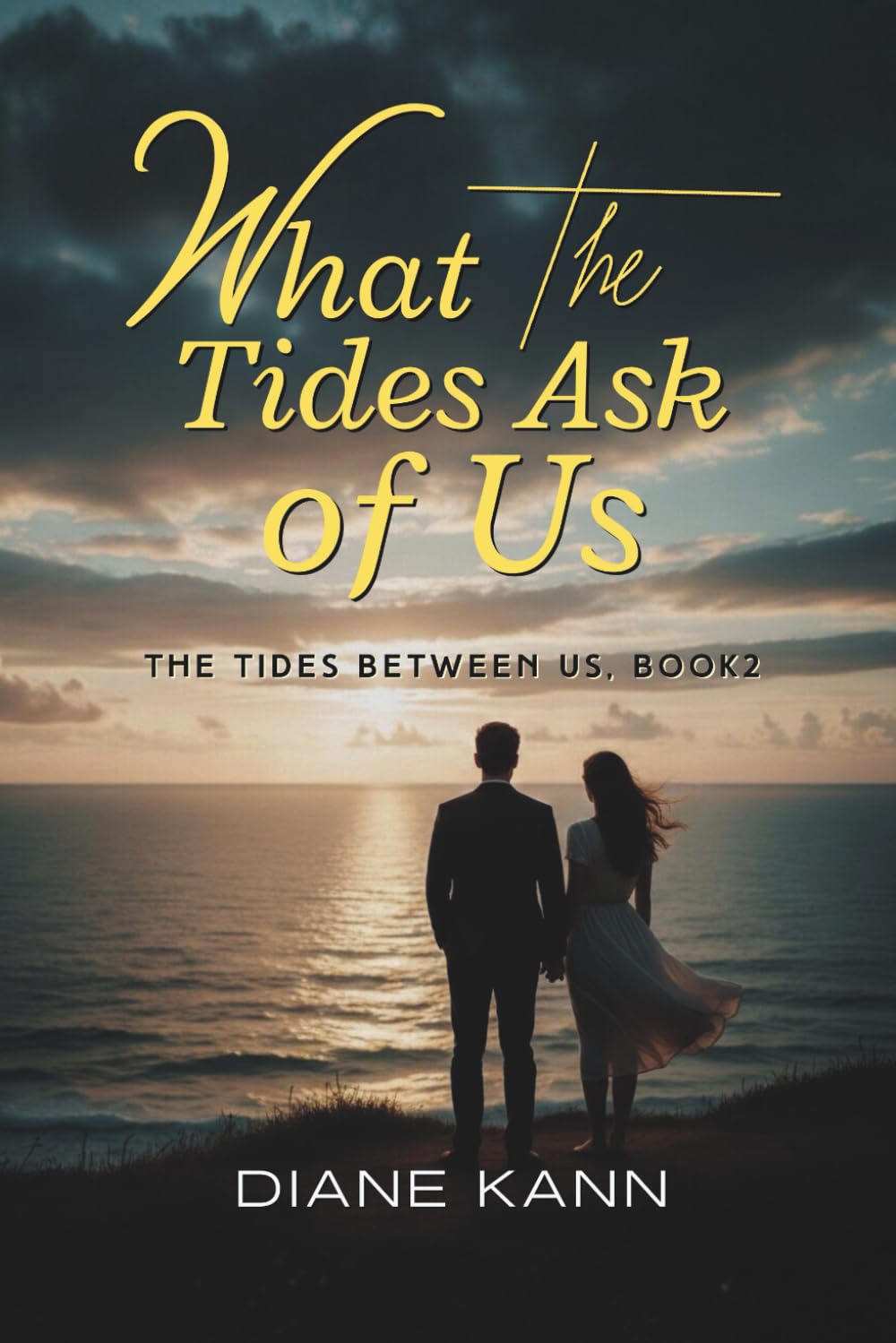 What the Tides Ask of Us (The Tides Between Us)
