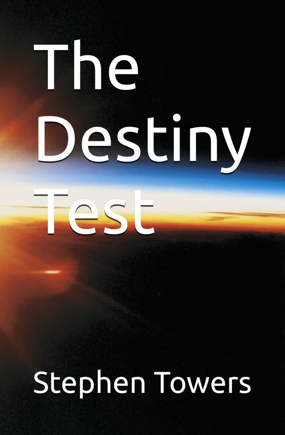 The Destiny Test