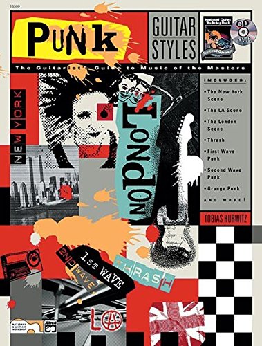 Guitar Styles -- Punk: The Guitarist's Guide to Music of the Masters, Book