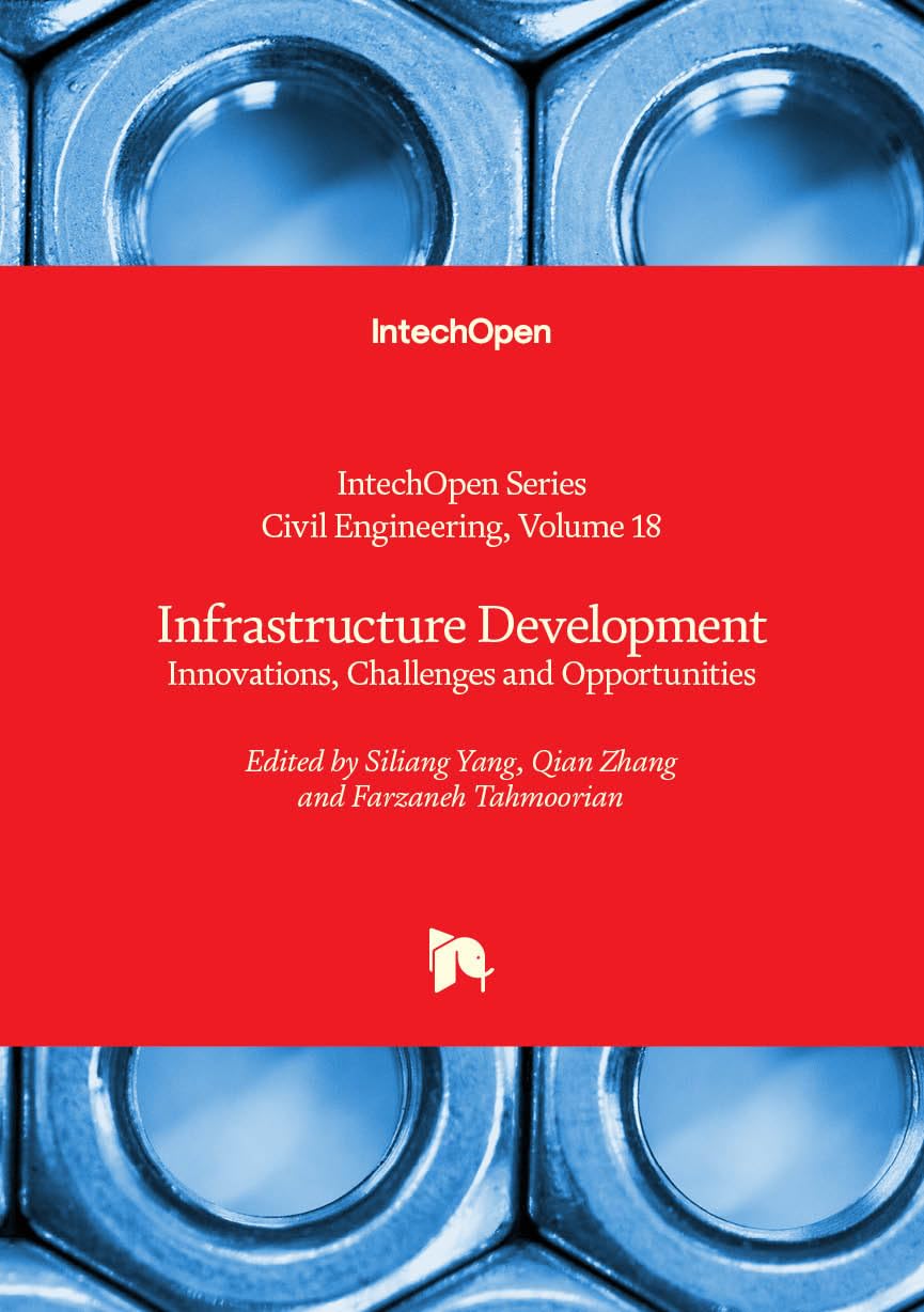 Infrastructure Development - Innovations, Challenges and Opportunities (Civil Engineering)