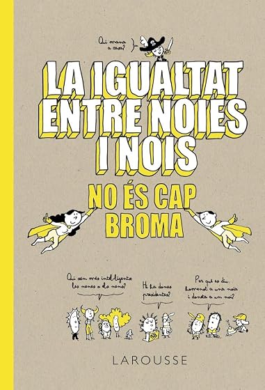 La igualtat entre noies i nois no és cap broma