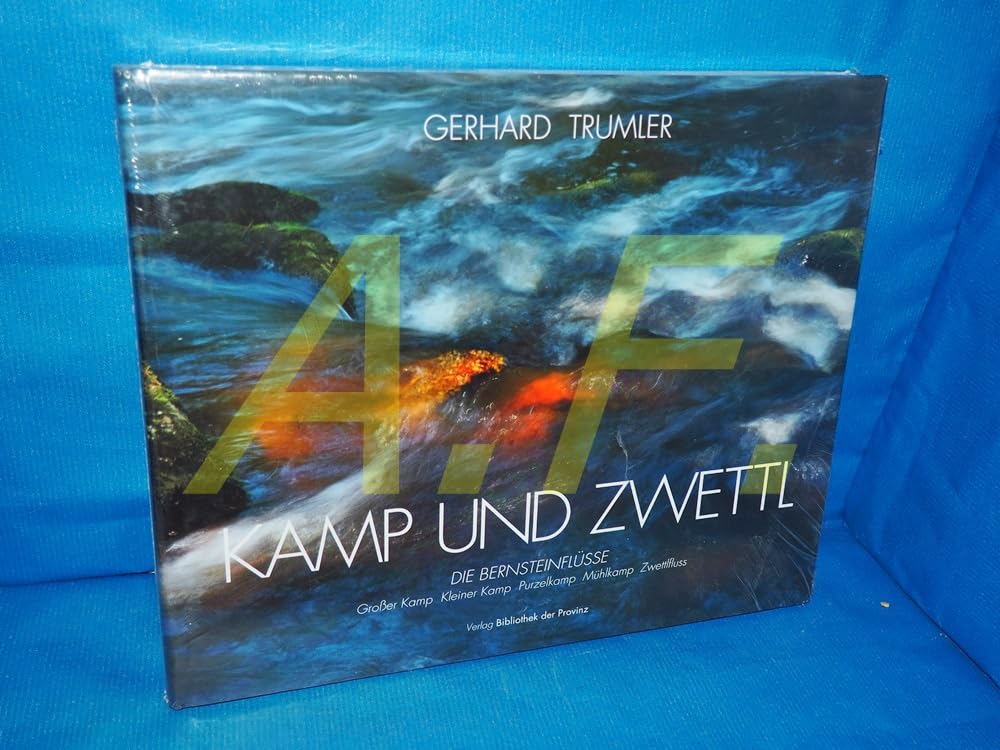 Kamp und Zwettl: Die Bernsteinflüsse : Großer Kamp · Kleiner Kamp · Purzelkamp · Mühlkamp · Zwettlfluss