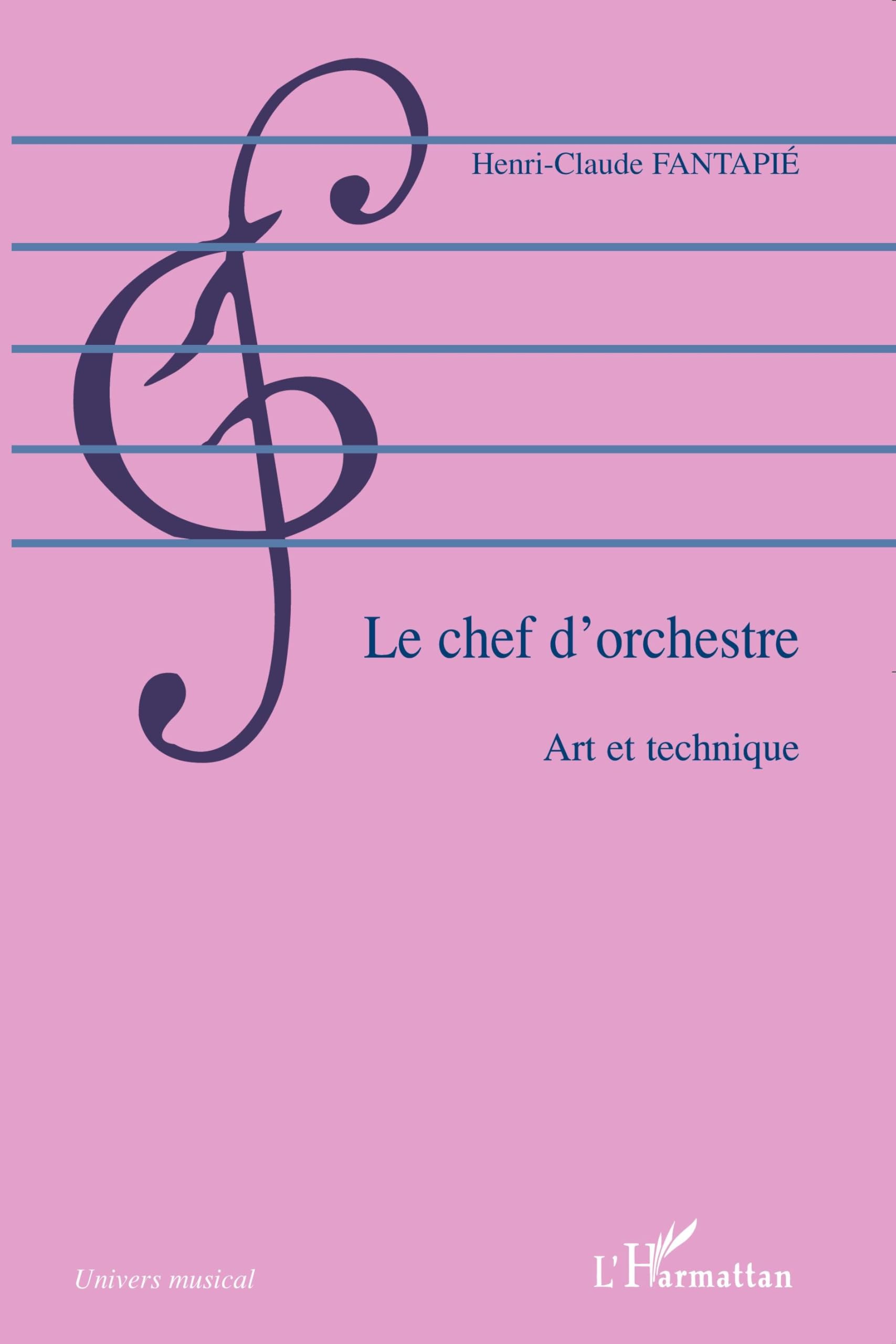 Le chef d'orchestre art et technique : apprendre à diriger un ensemble