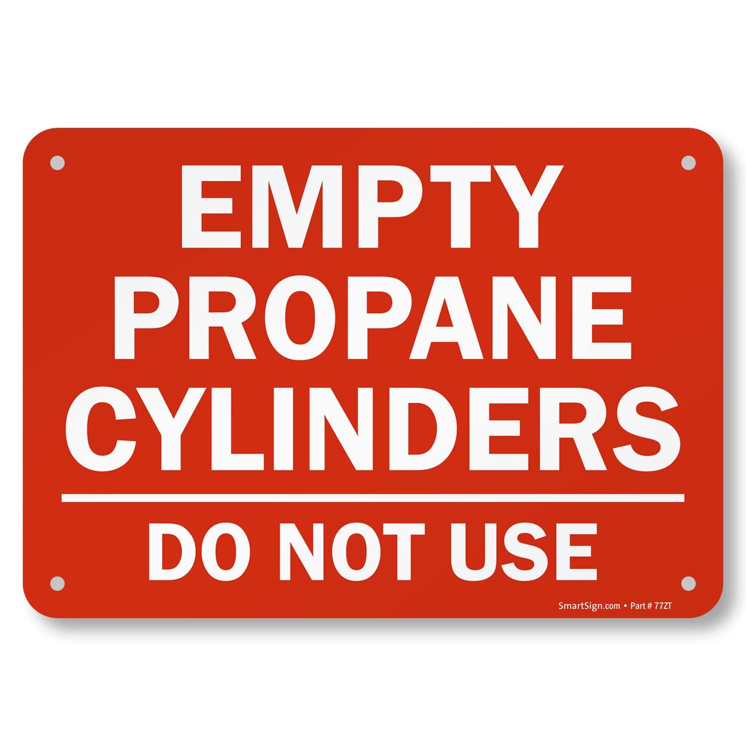 SmartSign "Empty Propane Cylinders Do Not Use" Sign | 7" x 10" Aluminum