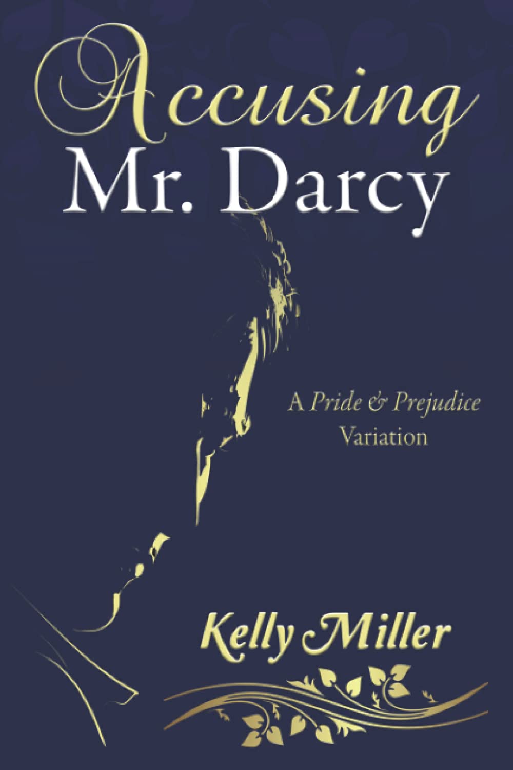 Buy Accusing Mr. Darcy: A Pride & Prejudice Variation — BookShops.in