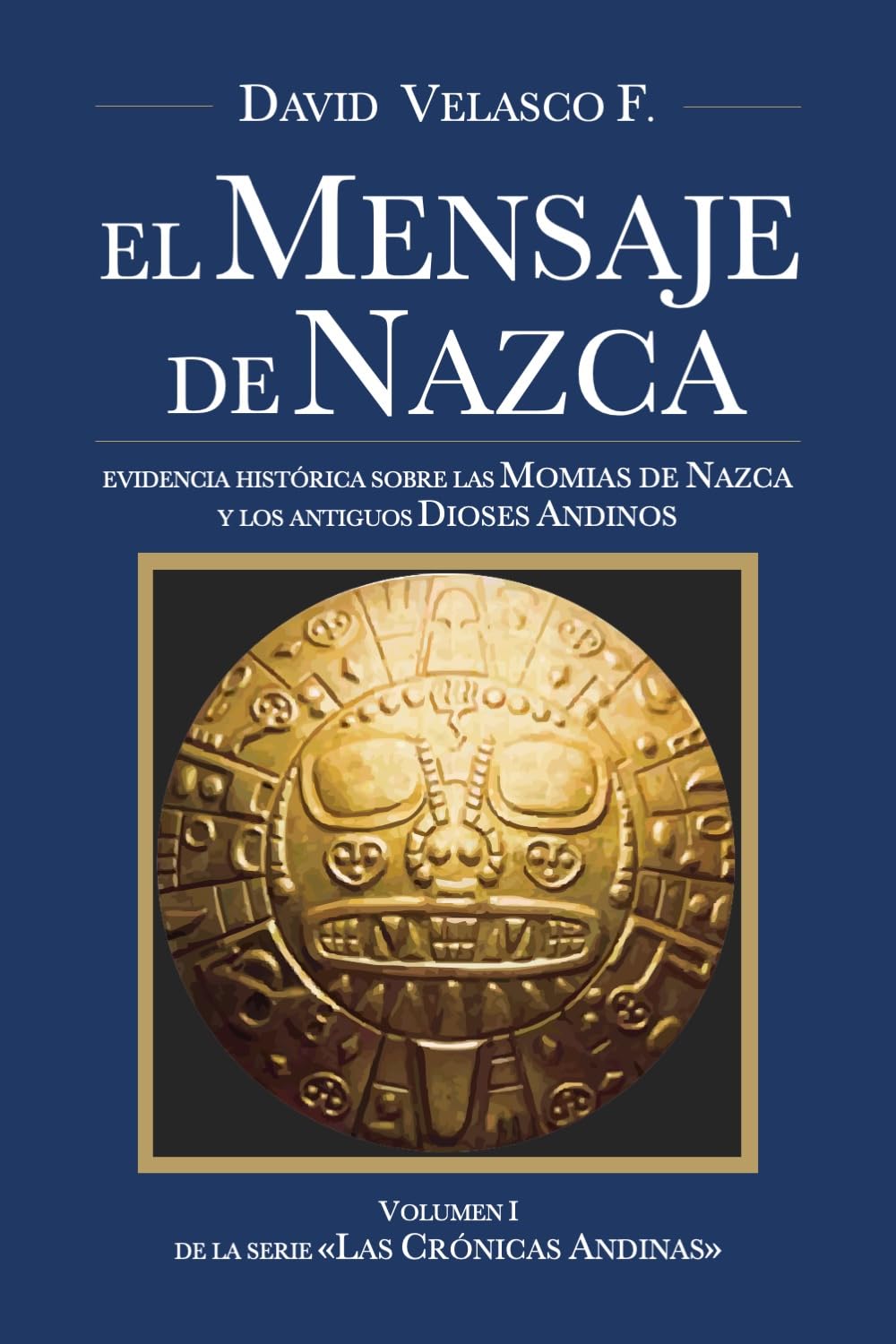 Amazon.com: El Mensaje de Nazca: Evidencia histórica sobre las Momias ...