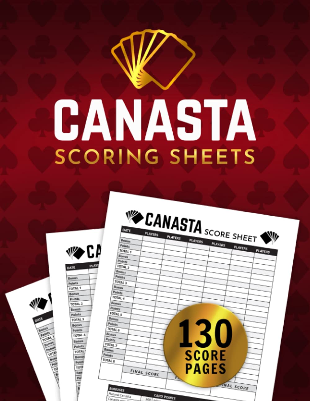 Canasta Scoring Sheets: 130 Oversized American Canasta Score Sheets with Points Guide, Canasta Card Game Score Pads Book, Large Size Score Recording Notebook