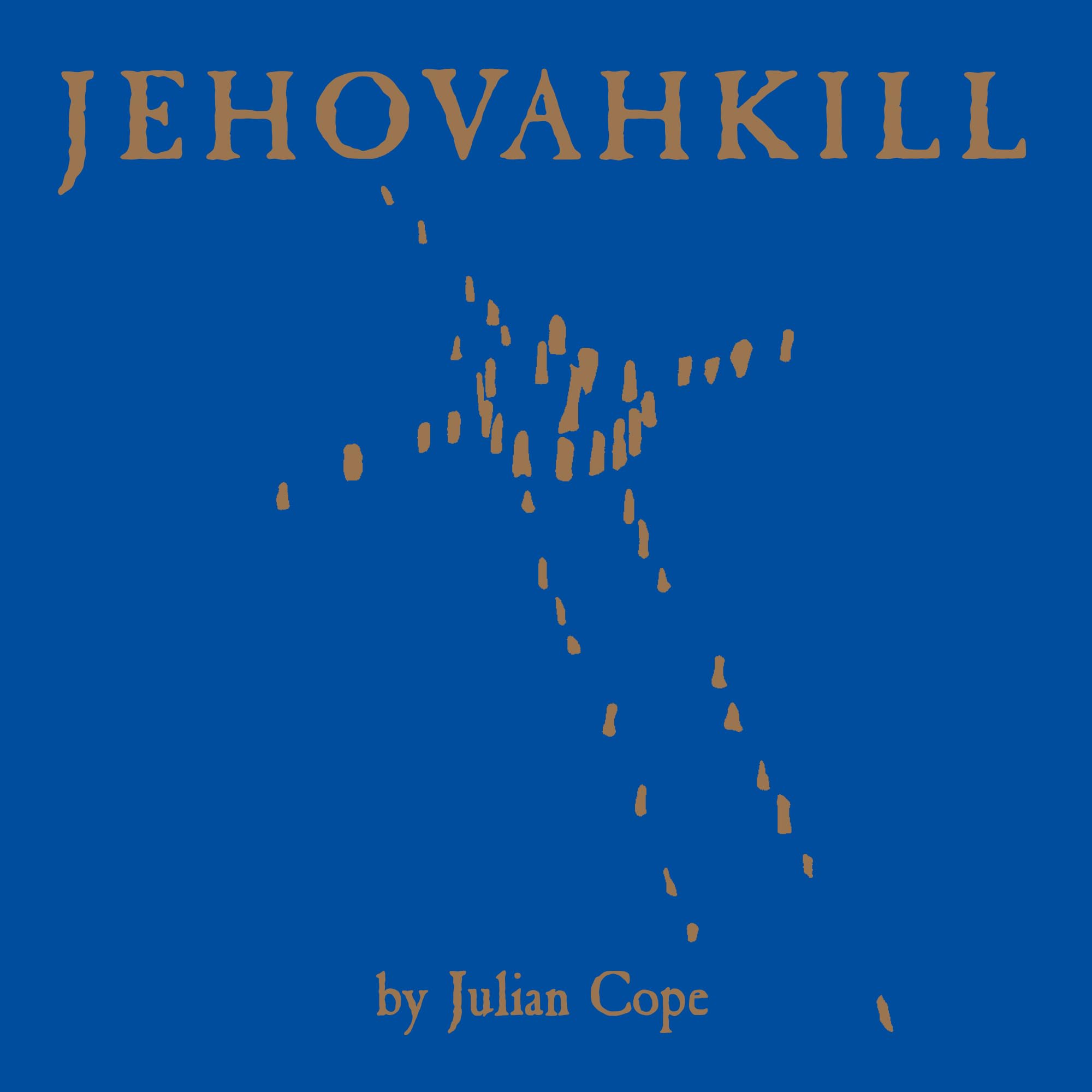 【2LP/UK盤】Julian Cope / Jehovahkill Jehovahkill by Julian Cope: Amazon.co.uk: CDs & Vinyl
