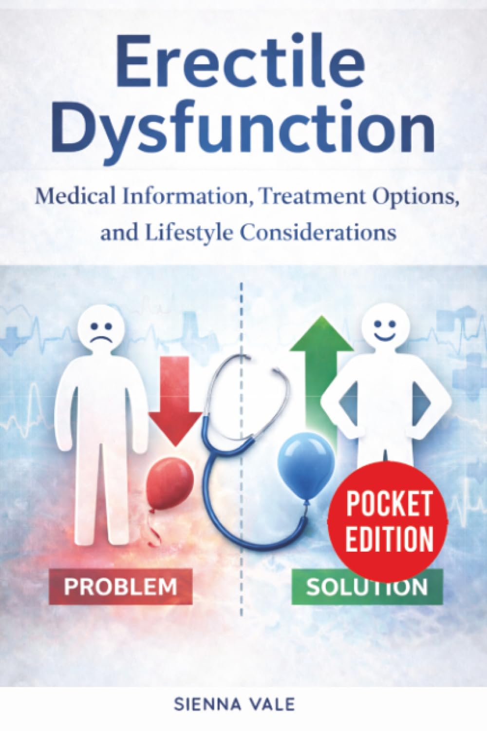 Erectile Dysfunction: Medical Information, Treatment Options, and Lifestyle Considerations