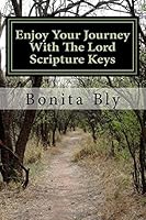 Enjoy Your Journey With The Lord: Scripture Keys 1986793362 Book Cover