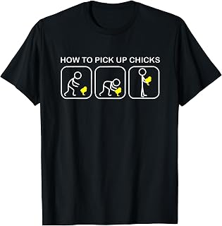 How To Pick Up Chicks Funny Chicken T-Shirt