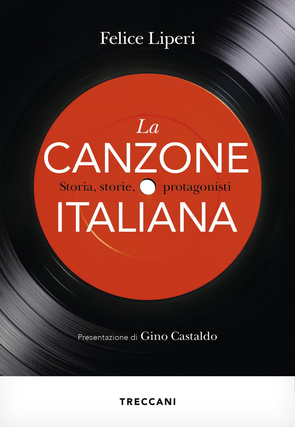 La canzone italiana. Storia, storie, protagonisti