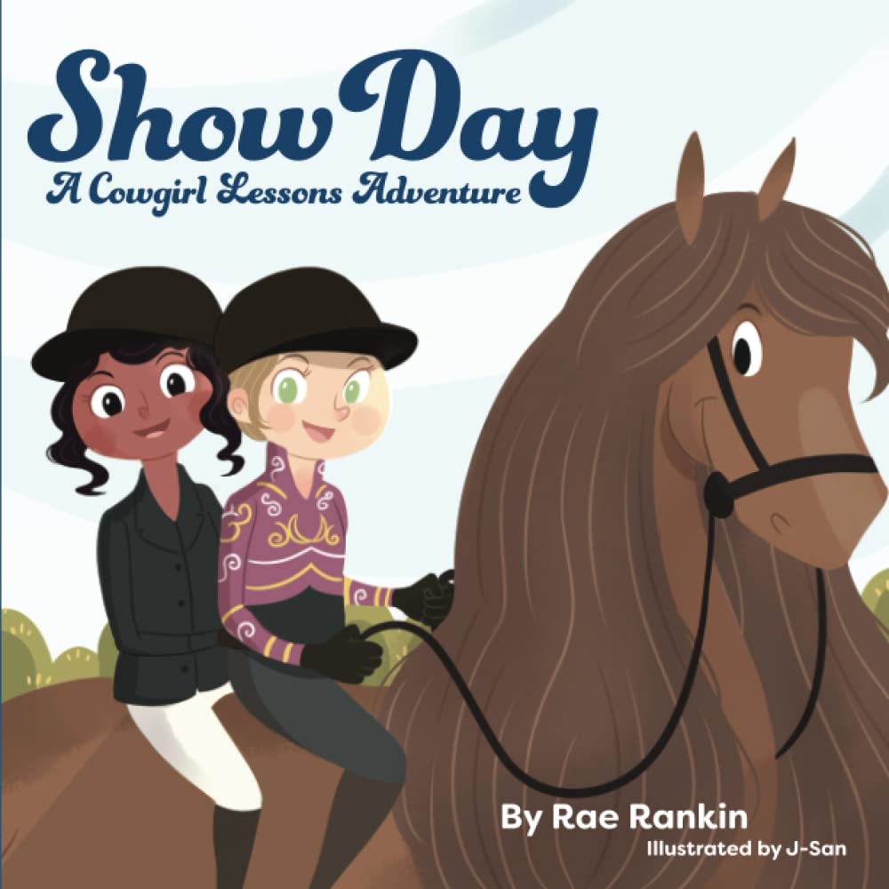Show Day: A Cowgirl Lessons Adventure