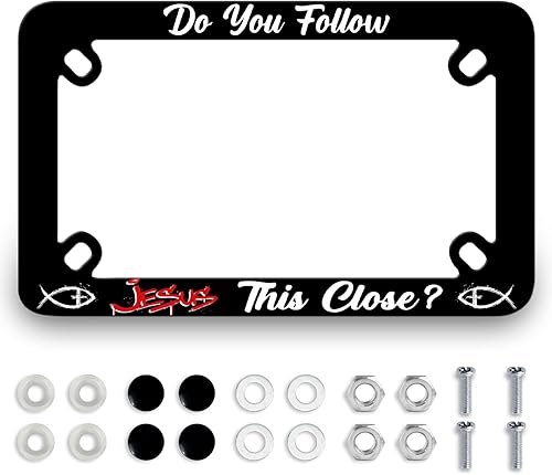 Do You Follow Jesus Close - Marco de placa de motocicleta de acero inoxidable, divertido soporte para etiqueta, 4 agujeros, accesorio de motocicleta