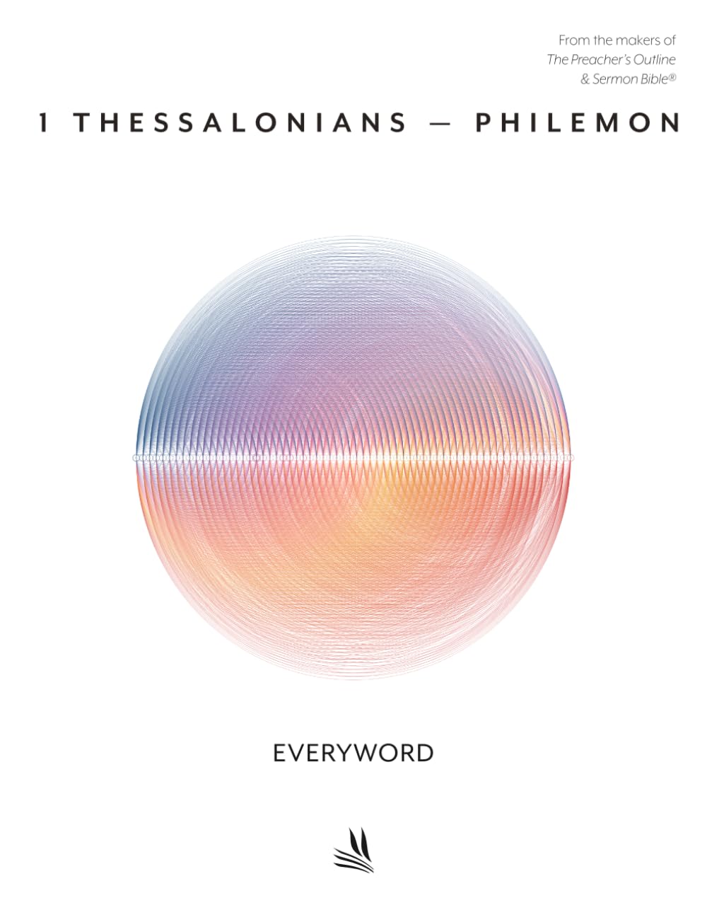 EVERYWORD™–1 THESSALONIANS – PHILEMON (ESV) (EVERYWORD New Testament Commentaries)