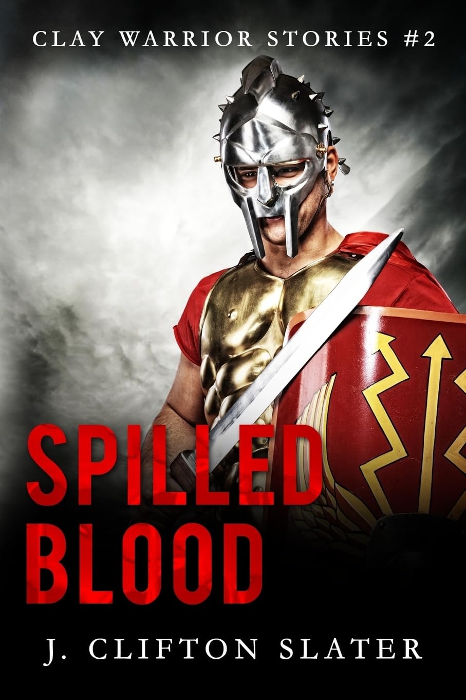 Spilled Blood: 2 (Clay Warrior Stories)