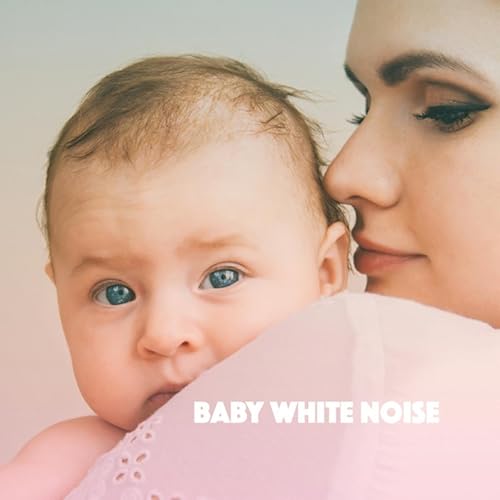 Amazon Music White Noise Babies, White Noise Baby Sleep and White