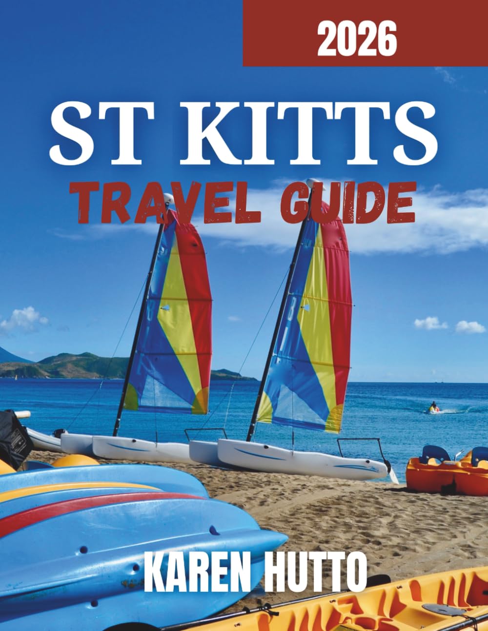 ST KITTS TRAVEL GUIDE 2026