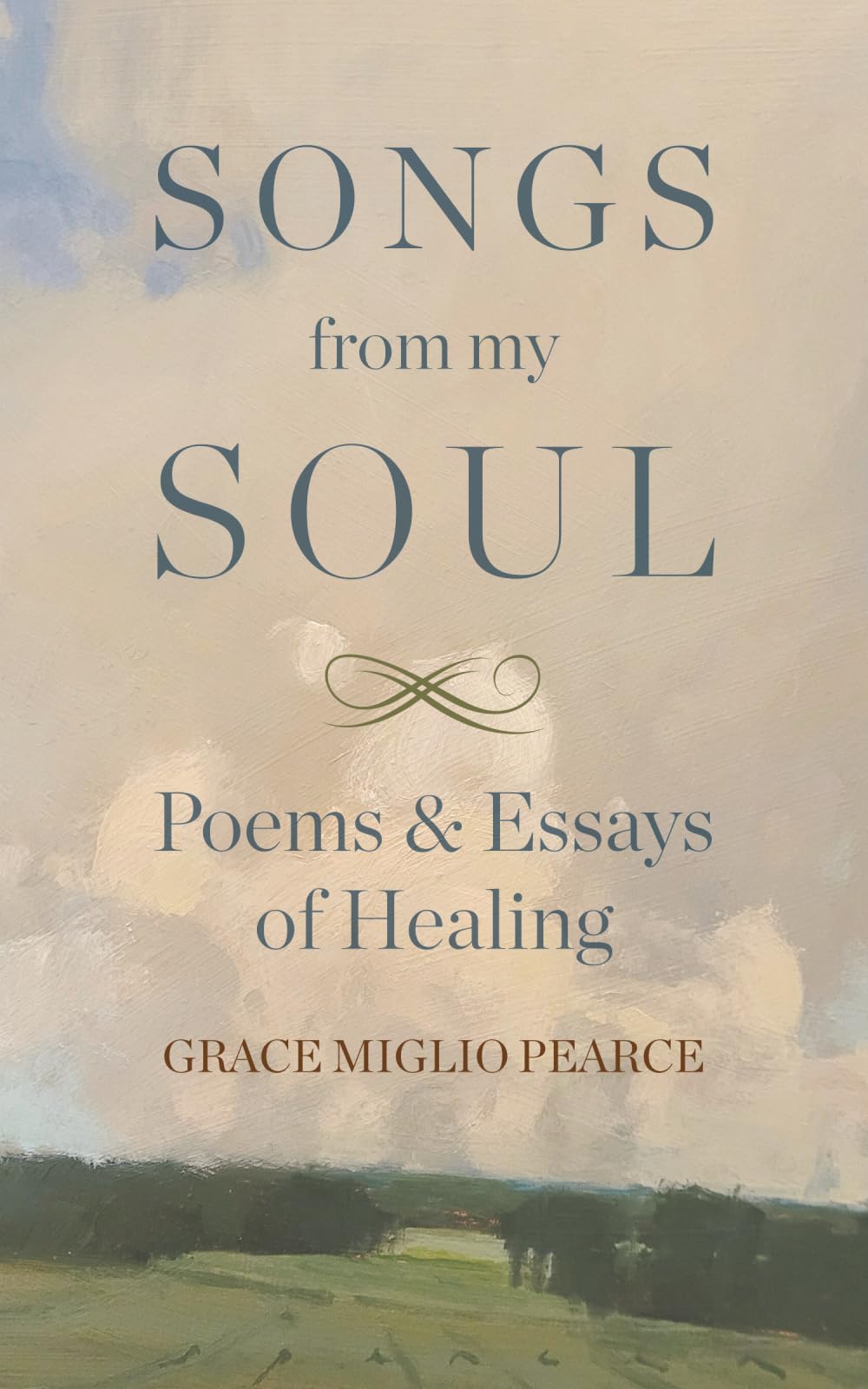 Songs from My Soul: Poems & Essays of Healing